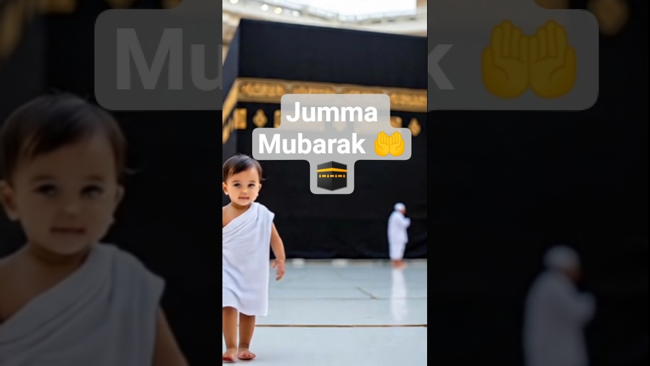 jumma Mubarak 🤲🕋 