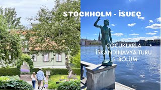Stockholm, İsveç Seyahati̇ - İskandi̇navya Turu 5. Bölüm