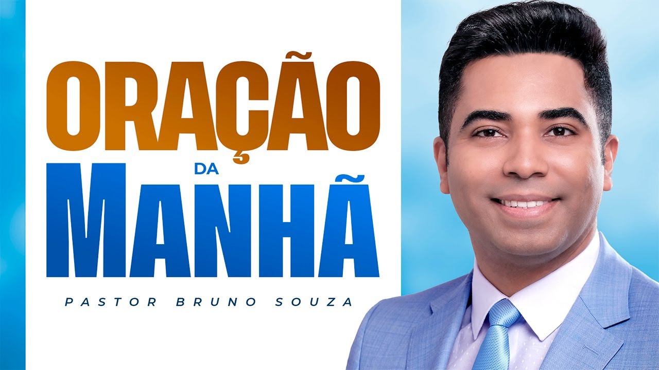 ORAÇÃO DA MANHÃ DIA 15 JANEIRO 2026 | Pastor Bruno Souza