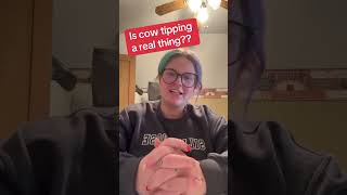 Is cow tipping a real thing?? Let’s talk about it