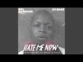 Hate Me Now Feat Bal Harbour mp3