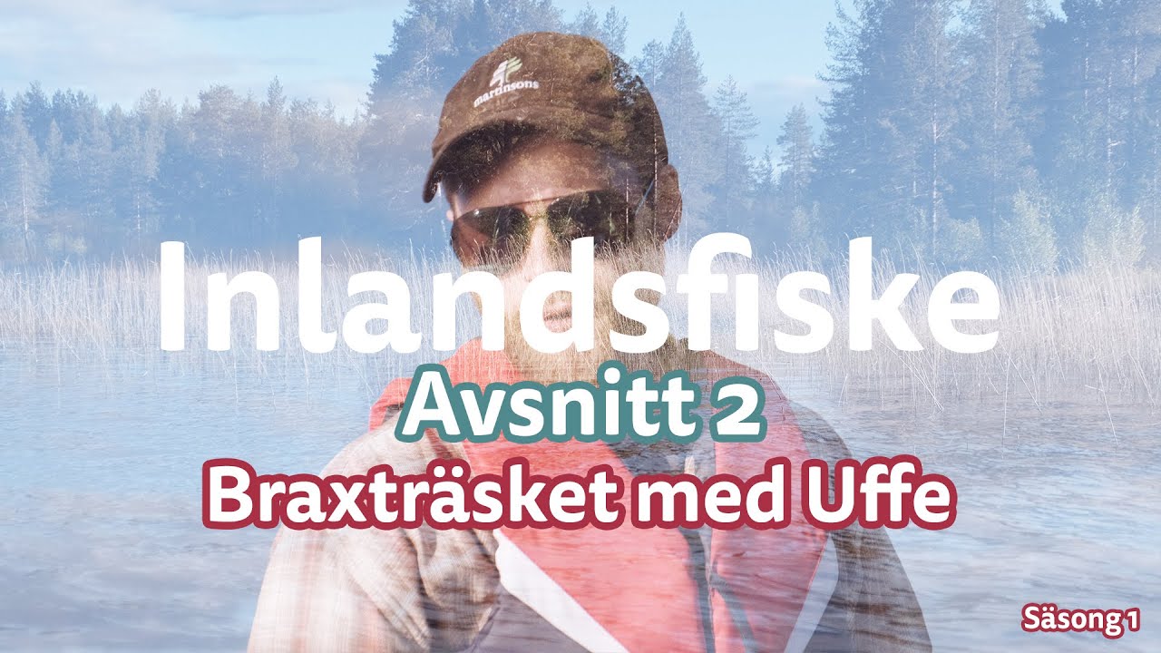 Inlandsfiske | Braxträsket med Uffe | Avsnitt 2