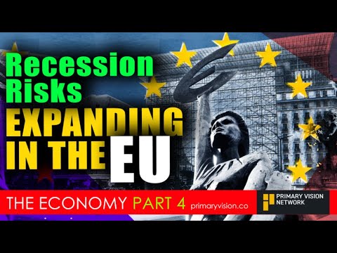 THE ECONOMY - Recession Risks Expanding in the EU - PART 4 - YouTube