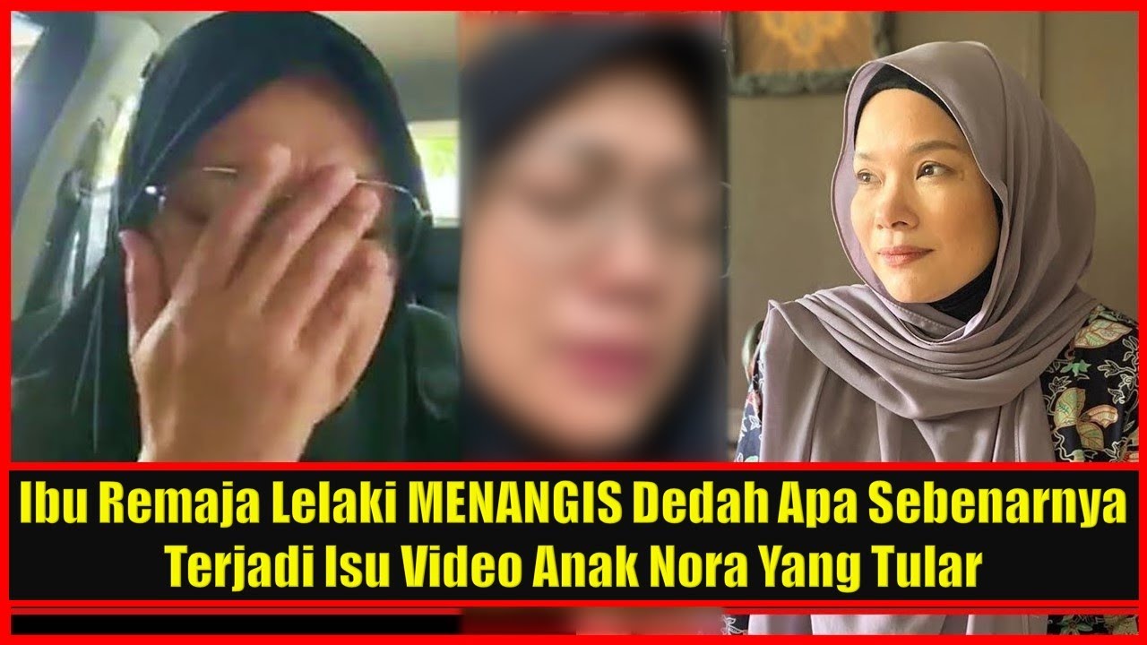 Ibu Remaja  Lelaki MENANGIS  Dedah Apa Sebenarnya Terjadi 