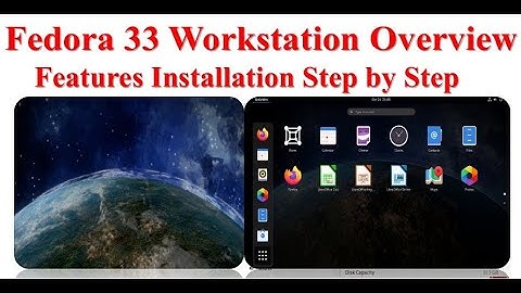 Fedora 33 Workstation Overview ! Released Installation Step by Step
