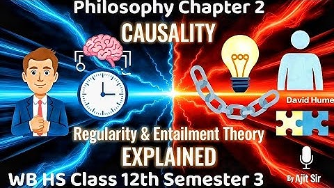 WB HS Class 12th Philosophy Chapter 2 | Semester 3 | Regularity & Entailment Theory Explained Easy |