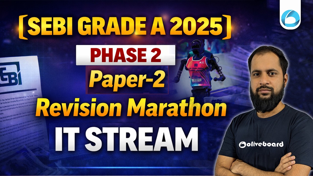 SEBI Grade A 2025 – IT STREAM | Phase 2 - Paper 2 | Revision Marathon