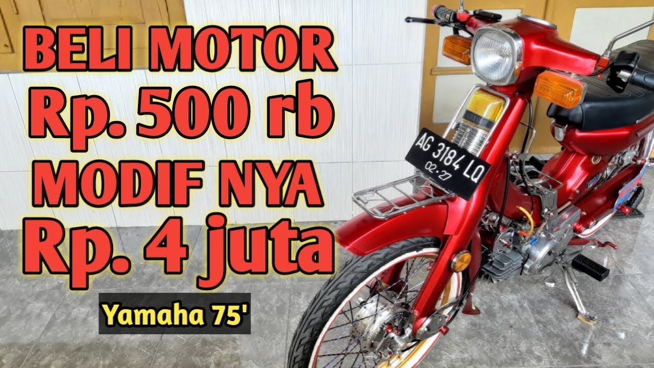 Modif Motor Klasik Rp4 Jt Yamaha 75 Motor Klasik Youtube