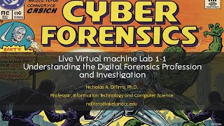 Cengage LVM Lab 1-1: Understanding the Digital Forensics