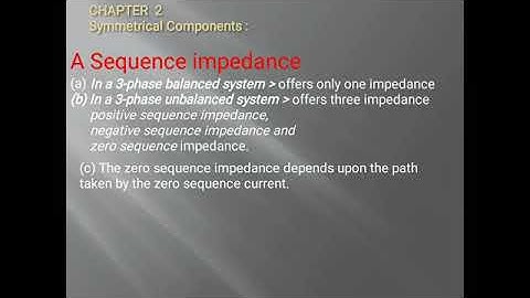 EE 309 TOPIC 2.3 Sequence impedance and sequence network