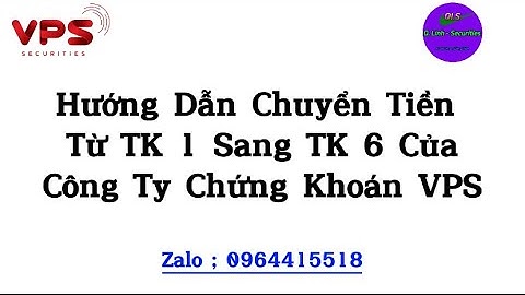 Hướng Dẫn Chuyển Tiền Từ Tiểu Khoản 1 Sang Tiểu Khoản 6 Của CTCK VPS .