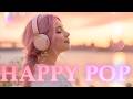【洋楽BGM】心地よく気分を整える HAPPY POP🍀|作業用BGM
