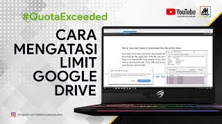 Cara Mengatasi Limit Google Drive