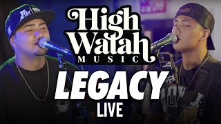 High Watah - Legacy (Live)
