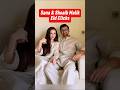 Sana Javed and Shoaib Malik Eid Look |Bas Tera Saath Ho Episode 9,10 #sanajaved #shorts #shoaibmalik