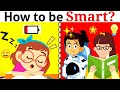 3 Powerful methods That'll Make You Smarter || How to be smart || How To Be Smart and Active