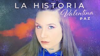 Valentina Paz - La Historia