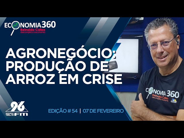 Agronegócio: crise na produção do arroz gaúcho | Corte do Economia 360