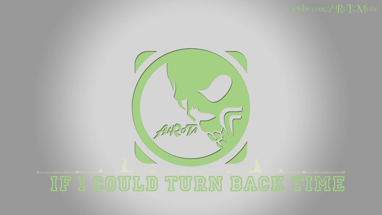 If I Could Turn Back Time [Instrumental Version] by Aldenmark Niklasson - [2010s Pop Music]