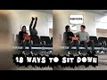 18 ADVANCED WAYS TO SIT DOWN 😅