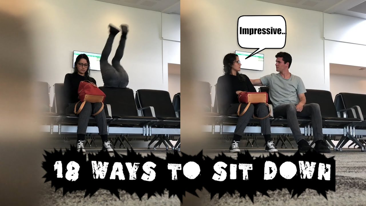 18 Advanced Ways To Sit Down 😅 Youtube