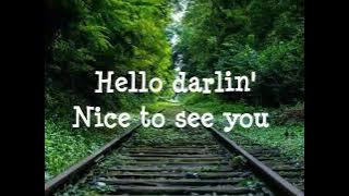 Hello darlin - Scotty McCreery lyric