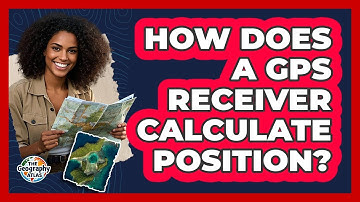 How Does a GPS Receiver Calculate Position?