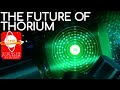 The Future of Thorium