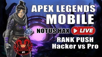 Apex Mobile Hacker is LIVE Gameplay by NOTUS HAX #MATRIX HAX Rank Push to #Predator | Apex Hack LIVE