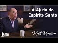 Rick Renner — A Ajuda Do Espírito Santo