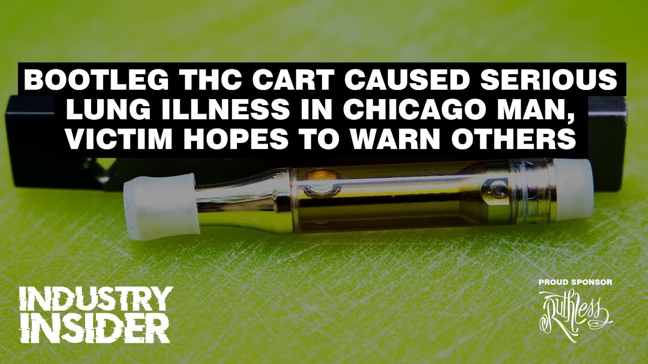 Industry Insider Bootleg THC Vape Cart Caused Lung Illness In Chicago Man YouTube