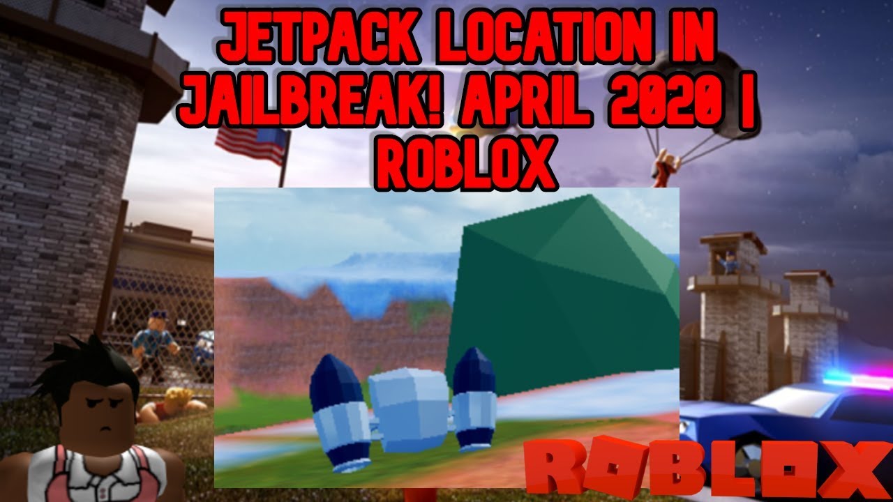 Jetpack Location In Jailbreak April 2020 Roblox Youtube - new jetpack revealed roblox jailbreak new update