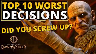 Top 10 Worst Decisions in The Blood of Dawnwalker screenshot 5