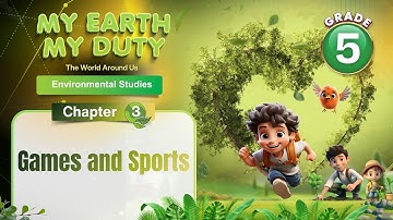 Games and Sports | Environmental Science Class 5 | Chapter 3 | IP Study