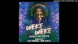 Weke Weke Original Remix - Luis Frontado & Rene Cortez