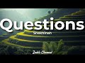 Shekhinah - Questions (Lyrics)