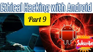 Part 9 -- Masters in Ethical Hacking with Android C Programming