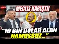 Özgür Özel Süleyman Soylu'yu topa tuttu! Meclis karıştı! "10 bin dolar alan namussuz..."