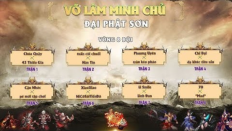 Giải Võ Lâm Minh Chủ Sever Đại Phật Sơn Năm 2022 - Võ Lâm 1 Sever Đồ Xanh