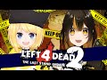 【Left4Dead2】デュオL4D2武者修行 with 冬星ひまりさん【#新人VTuber/#ガルシア生】