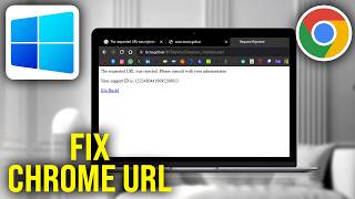 How To Fix Google Chrome The Requested URL Was Rejected Please Consult With Your Administrator