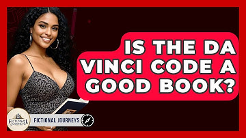 Is The Da Vinci Code A Good Book? - Fictional Journeys