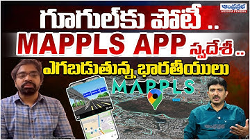 MAPPLS APP : India Strong Answer with Swadeshi Google Maps is 