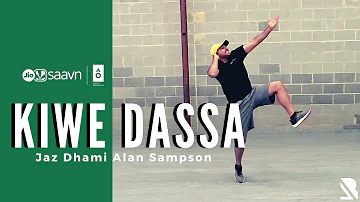 Kiwe Dassa - Jaz Dhami & Alan Sampson | JioSaavn AOs | Learn Bhangra Dance Steps & Choreography