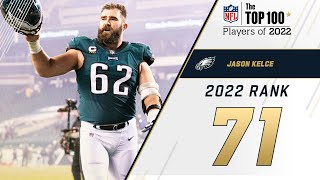 #71 Jason Kelce (C, Eagles) | Top 100 Players in 2022