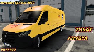 Ets2 Oyuncuyusbi̇s Mapmercedesspri̇nter2019 Ptt Kargo Tokat Amasya Ya Kargo Tesli̇mat