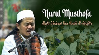 Nurul Mustofa || Majlis Sholawat Dan Maulid Al Ghofilin