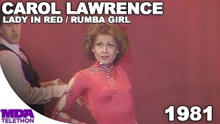 Carol Lawrence - Lady In Red & Rumba Girl | 1981 | MDA Telethon