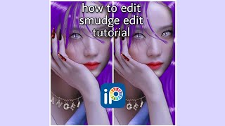 jisoo smudge edit tutorial|smudge edit tutorial | #blackpink #jisoo#jennie#rose#lisa#ibispaintx