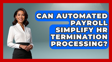 Can Automated Payroll Simplify HR Termination Processing? - Legal And HR SaaS Stack